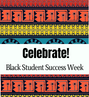 Copy of Black Student Success Week (89 × 97 px)