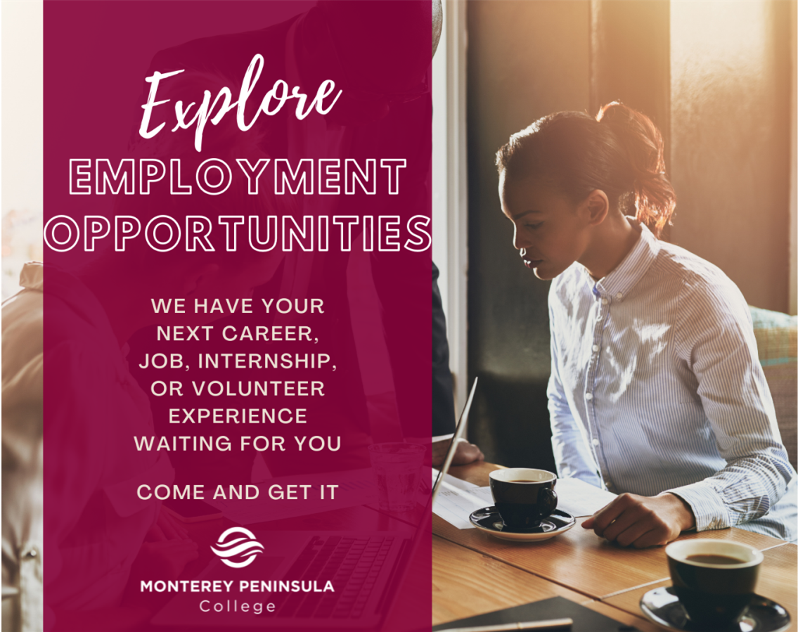 Image that says "Explore Employment Opportunities" and has an image of a woman at a cafe reading materials.  This page links to the webpage that has information on internships and the job listings through the MPC Student Job Center.